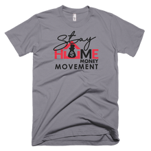 Load image into Gallery viewer, Men&#39;s StayHome$ Short Sleeve Tee